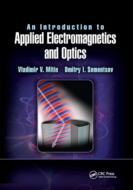Front cover_An Introduction To Applied Electromagnetics And Optics