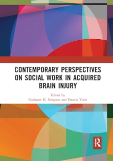 Front cover_Contemporary Perspectives On Social Work In Acquired Brain Injury