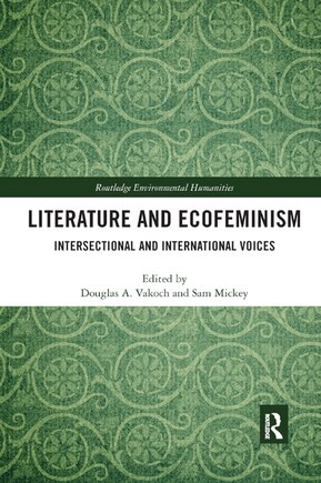 Literature And Ecofeminism: Intersectional And International Voices