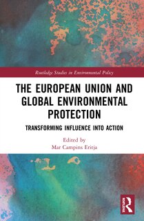 Front cover_The European Union and Global Environmental Protection