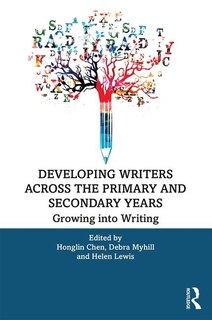 Front cover_Developing Writers Across The Primary And Secondary Years