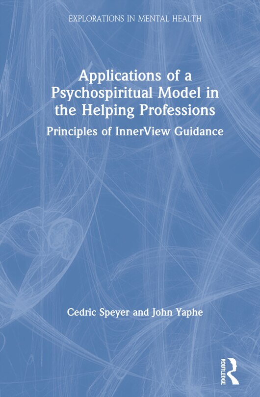 Front cover_Applications Of A Psychospiritual Model In The Helping Professions