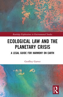 Front cover_Ecological Law And The Planetary Crisis