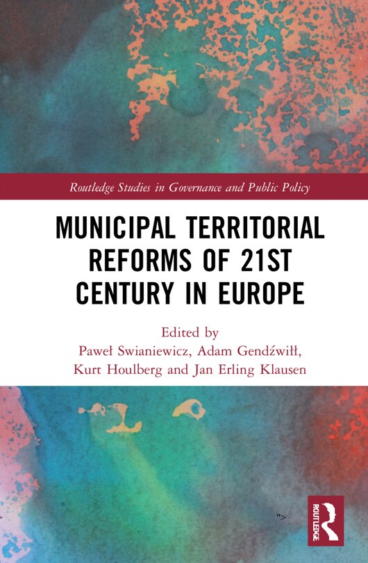 Front cover_Municipal Territorial Reforms Of The 21st Century In Europe