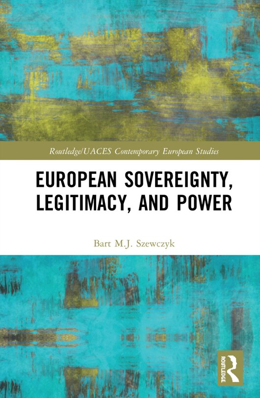 Couverture_European Sovereignty, Legitimacy, And Power