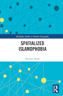 Spatialized Islamophobia