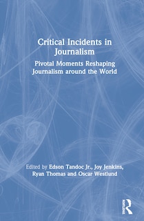 Front cover_Critical Incidents In Journalism