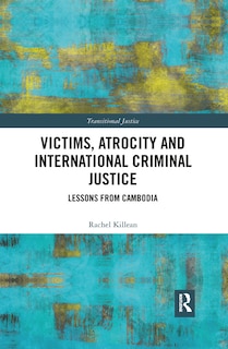 Couverture_Victims, Atrocity And International Criminal Justice