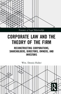 Couverture_Corporate Law And The Theory Of The Firm