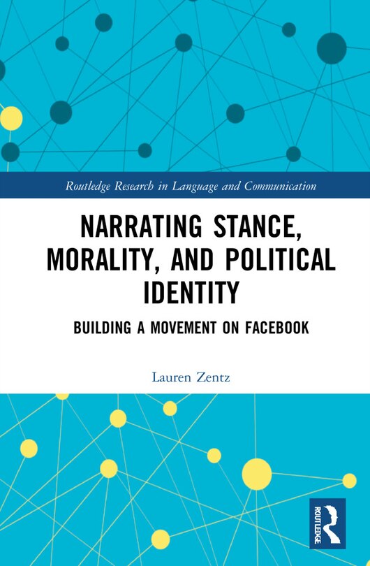 Front cover_Narrating Stance, Morality, And Political Identity