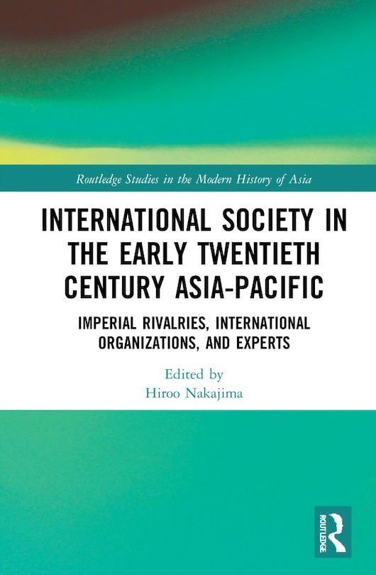 Couverture_International Society In The Early Twentieth Century Asia-pacific