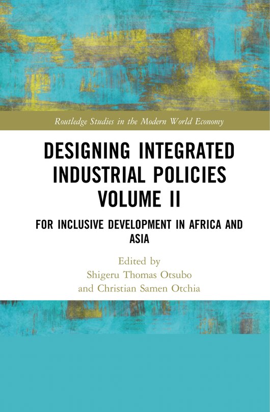 Front cover_Designing Integrated Industrial Policies Volume Ii