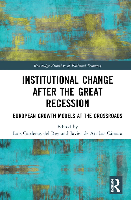 Front cover_Institutional Change After The Great Recession