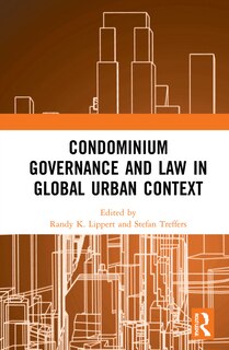 Front cover_Condominium Governance And Law In Global Urban Context