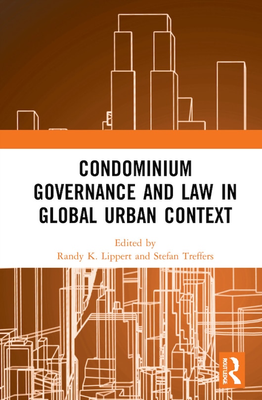 Front cover_Condominium Governance And Law In Global Urban Context
