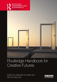 Front cover_Routledge Handbook for Creative Futures