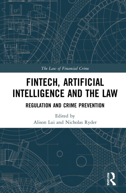 Front cover_Fintech, Artificial Intelligence And The Law