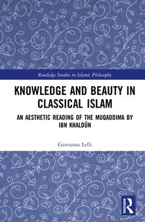 Couverture_Knowledge And Beauty In Classical Islam