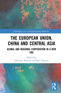 Couverture_The European Union, China And Central Asia