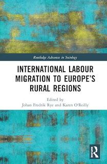 Front cover_International Labour Migration To Europe's Rural Regions