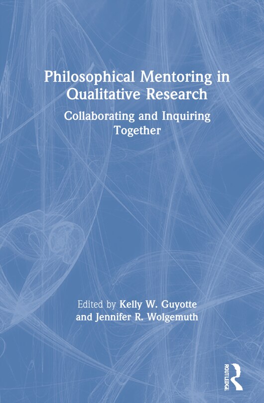 Couverture_Philosophical Mentoring In Qualitative Research