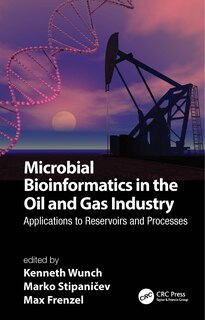 Front cover_Microbial Bioinformatics In The Oil And Gas Industry