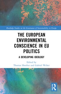 Front cover_The European Environmental Conscience In Eu Politics