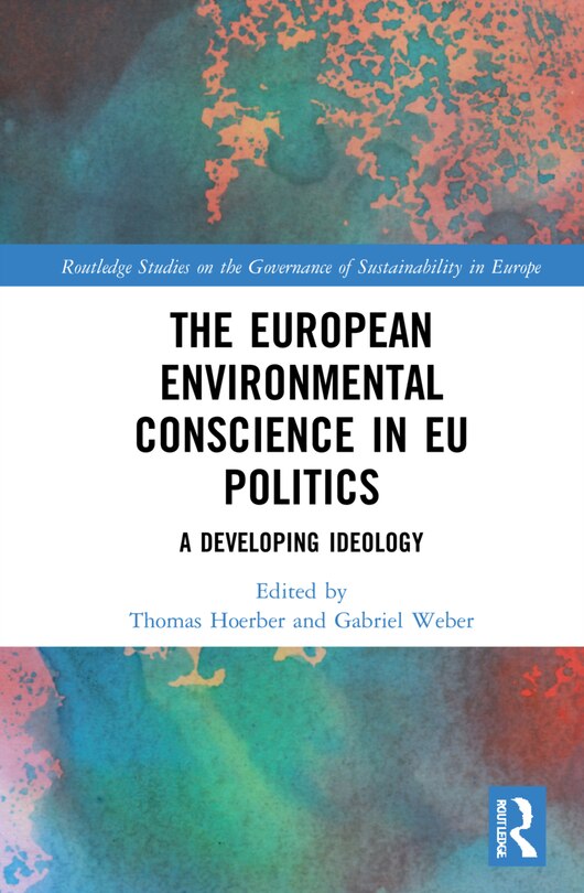 Front cover_The European Environmental Conscience In Eu Politics