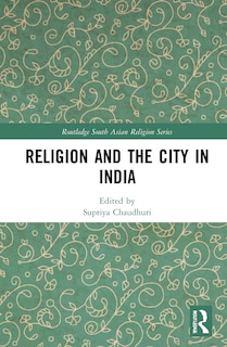 Couverture_Religion And The City In India