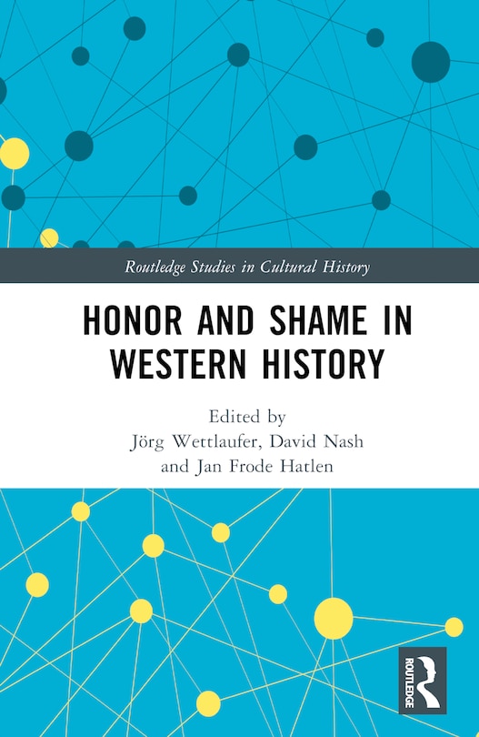 Front cover_Honor and Shame in Western History