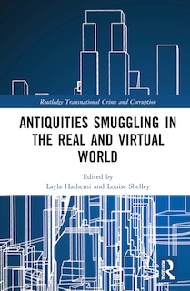 Couverture_Antiquities Smuggling In The Real And Virtual World