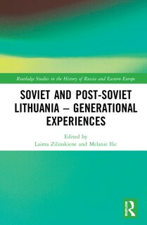 Couverture_Soviet and Post-Soviet Lithuania - Generational Experiences