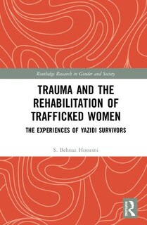 Front cover_Trauma And The Rehabilitation Of Trafficked Women
