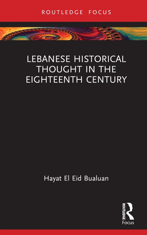 Front cover_Lebanese Historical Thought in the Eighteenth Century