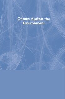 Front cover_Crimes Against The Environment