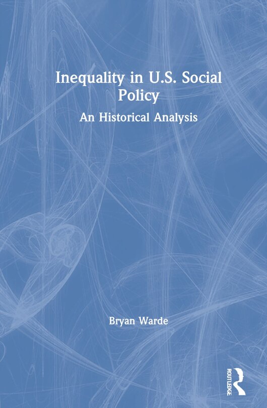 Front cover_Inequality In U.s. Social Policy