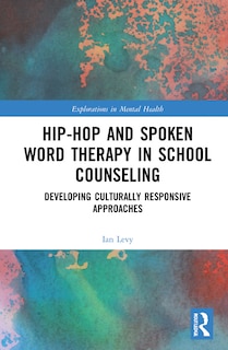 Couverture_Hip-hop And Spoken Word Therapy In School Counseling