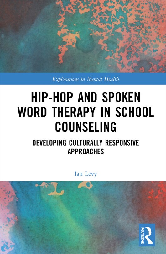 Couverture_Hip-hop And Spoken Word Therapy In School Counseling