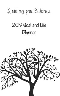 Front cover_Striving for Balance Goals and Life Planner