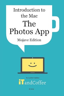 Front cover_Introduction to the Mac - The Photos App (Mojave Edition)