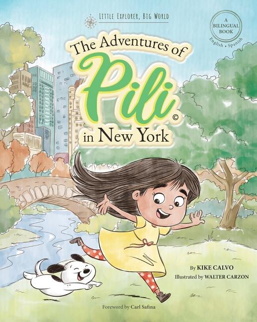 Front cover_The Adventures of Pili in New York. Dual Language Books for Children ( Bilingual English - Spanish ) Cuento en español