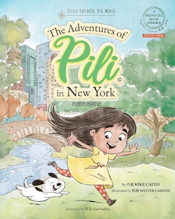 Couverture_Pinyin The Adventures of Pili in New York. Dual Language Chinese Books for Children. Bilingual English Mandarin 拼音版