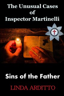 The Unusual Cases of Inspector Martinelli: Sins of the Father