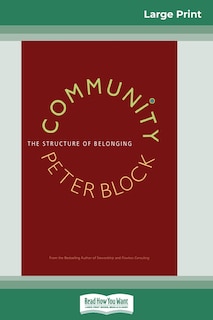 Community: The Structure Of Belonging (16pt Large Print Edition)