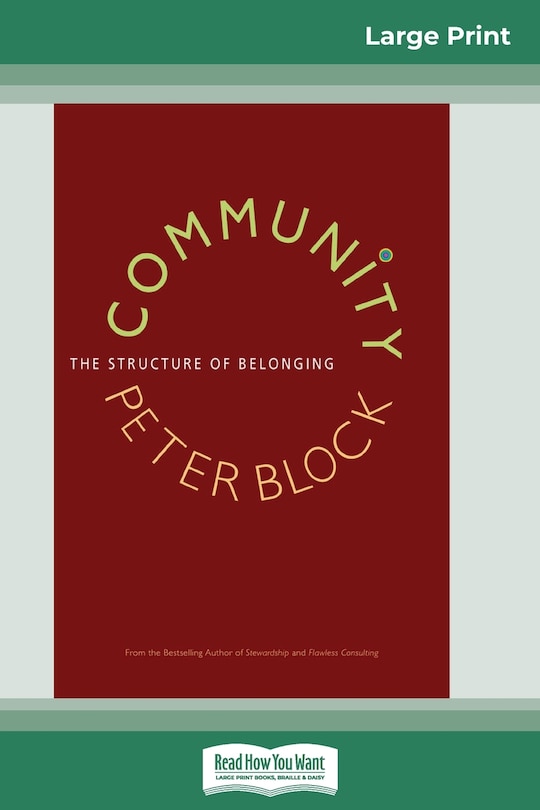 Community: The Structure Of Belonging (16pt Large Print Edition)