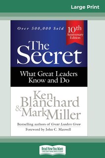 The Secret: What Great Leaders Know And Do (third Edition) (16pt Large Print Edition)