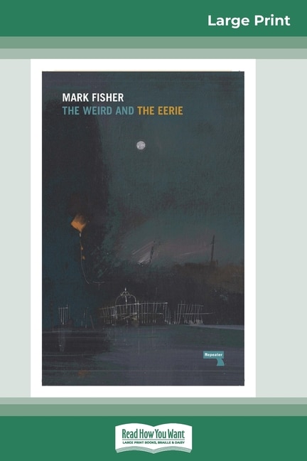 Couverture_The Weird And The Eerie (16pt Large Print Edition)