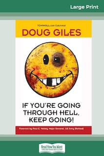 If You're Going Through Hell, Keep Going (16pt Large Print Edition)