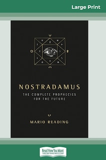Nostradamus: The Complete Prophecies For The Future (16pt Large Print Edition)