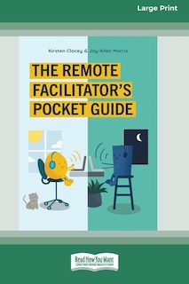 Front cover_The Remote Facilitator's Pocket Guide (16pt Large Print Edition)